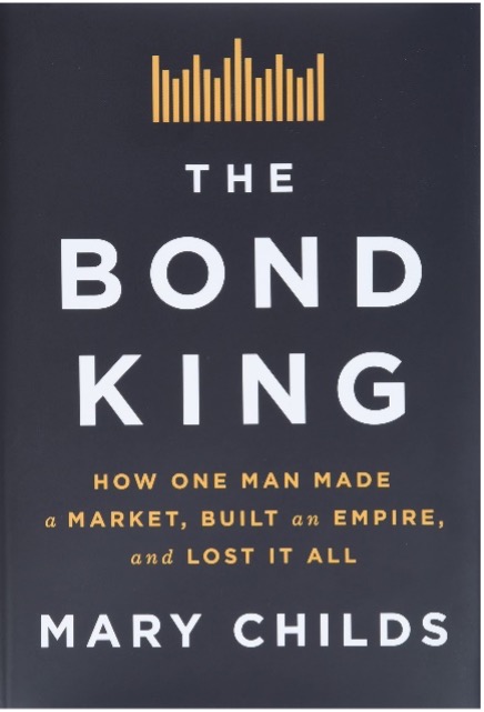 The Bond King by Mary Childs